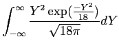 int_{-infty}^{infty}frac{Y^2exp(frac{-Y^2}{18})}{sqrt{18pi}}dY